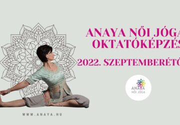 Anaya Női Jóga Oktatóképzés 2022.